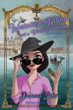 Westerham Witches and a Venetian Vendetta - Lister, Dionne