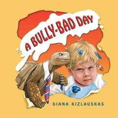 A Bully-Bad Day - Kizlauskas, Diana