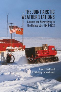 Joint Arctic Weather Stations - Heidt, Daniel; Lackenbauer, P Whitney