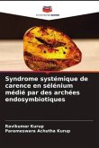 Syndrome systémique de carence en sélénium médié par des archées endosymbiotiques