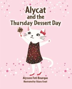 Alycat and the Thursday Dessert Day - Bourque, Alysson Foti