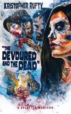 The Devoured and the Dead - Rufty, Kristopher