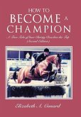 How to Become a Champion