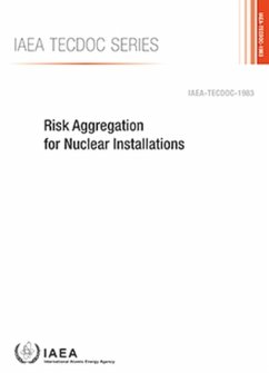 Risk Aggregation for Nuclear Installations - International Atomic Energy Agency