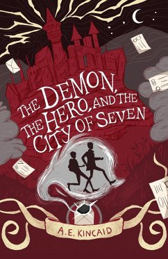 The Demon, the Hero, and the City of Seven - Kincaid, A. E.