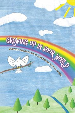 Growing up in Your World - Amos, Brenda Seldon; Amos, Menachem B