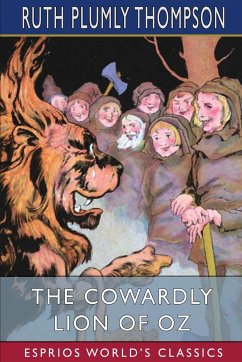 The Cowardly Lion of Oz (Esprios Classics) - Thompson, Ruth Plumly