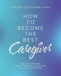 How to Become the Best Caregiver - Bild 1