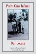 Pedro Cruz Infante Our Cousin - Bild 1