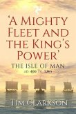 A Mighty Fleet and the King's Power