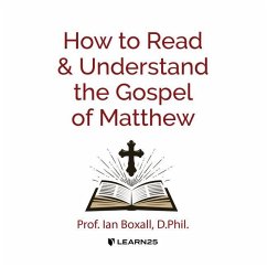 How to Read and Understand the Gospel of Matthew - Phil