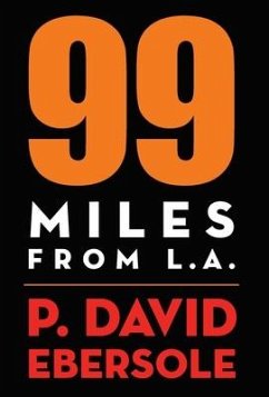 99 Miles From L.A. - Ebersole, P. David