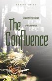 The Confluence: Understanding One Word Can Change Everything