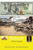 Fast Cash Cash Cowboys Return Fast Cash Cash Cowboys Return