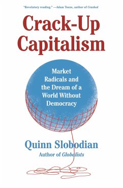 Crack-Up Capitalism - Slobodian, Quinn