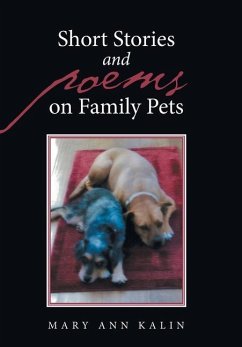 Short Stories and Poems on Family Pets - Kalin, Mary Ann