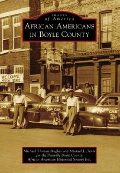 African Americans in Boyle County - Hughes, Michael Thomas; Denis, Michael J.