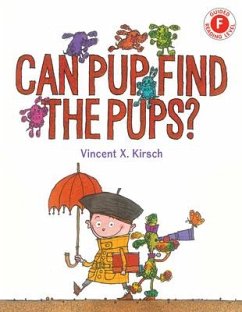 Can Pup Find the Pups? - Kirsch, Vincent X.