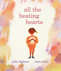 All the Beating Hearts - Fogliano, Julie