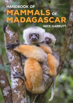 Handbook of Mammals of Madagascar - Garbutt, Nick