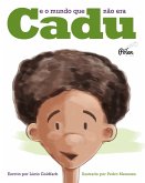 Cadu - E o mundo que não era