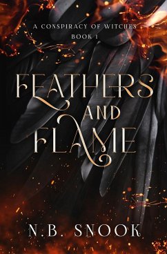 Feathers and Flame - Snook, N. B.