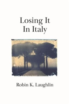 Losing It in Italy - Laughlin, Robin K.