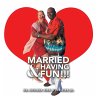 Married & Having Fun!!! - Bild 1