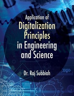 Application of Digitalization Principles in Engineering and Science - Subbiah, Raj