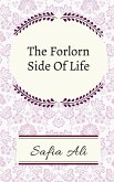 The Forlorn Side Of Life