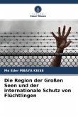 Die Region der Großen Seen und der internationale Schutz von Flüchtlingen