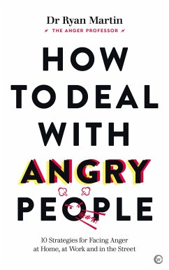 How to Deal with Angry People - Martin, Dr Ryan