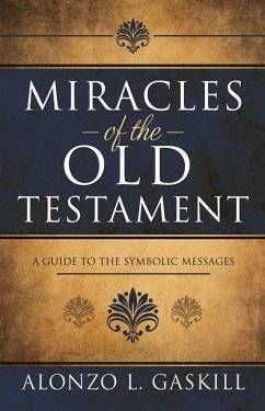 Miracles of the Old Testament - Gaskill, Alonzo