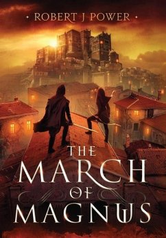 The March of Magnus - Power, Robert J