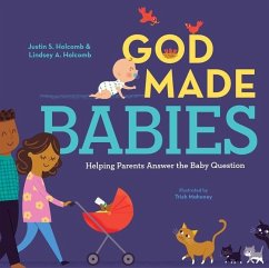 God Made Babies - Holcomb, Justin S; Holcomb, Lindsey A