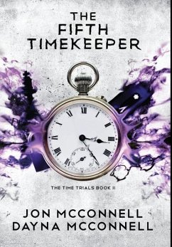The Fifth Timekeeper - McConnell, Jon; McConnell, Dayna