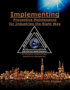 Implementing Preventive Maintenance for Industries the Right Way - Angeles, Rolly