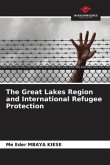 The Great Lakes Region and International Refugee Protection