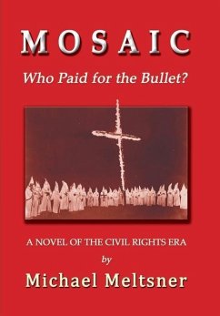 Mosaic: Who Paid for the Bullet? - Meltsner, Michael