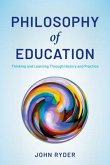Philosophy of Education: Thinking and Learning Through History and Practice