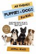 All Things Puppies & Dogs For Kids - Bild 1