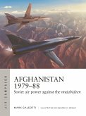 Afghanistan 1979-88: Soviet Air Power Against the Mujahideen