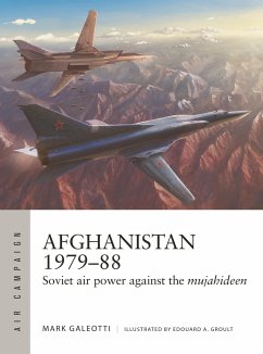Afghanistan 1979-88: Soviet Air Power Against the Mujahideen - Galeotti, Mark