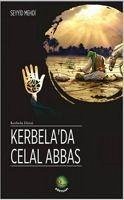 Kerbelada Celal Abbas - Mehdi, Seyyid