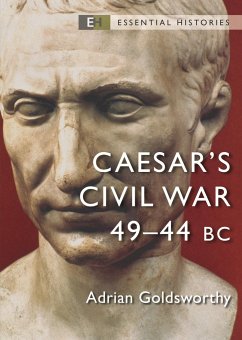 Caesar's Civil War - Goldsworthy, Adrian (ancient world historian and novelist, UK)
