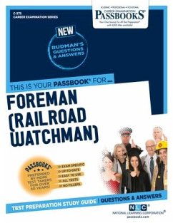 Foreman (Railroad Watchman) (C-275): Passbooks Study Guide Volume 275 - National Learning Corporation