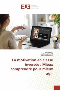 La motivation en classe inversée : Mieux comprendre pour mieux agir - NACIRI, Aziz;RADID, Mohamed;CHEMSI, Ghizlane