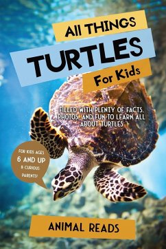 All Things Turtles For Kids - Reads, Animal