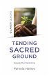 Quaker Quicks - Tending Sacred Ground - Bild 1