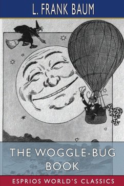 The Woggle-Bug Book (Esprios Classics) - Baum, L. Frank
